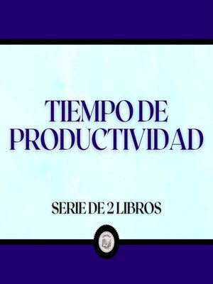 cover image of Tiempo de Productividad (Serie de 2 Libros)